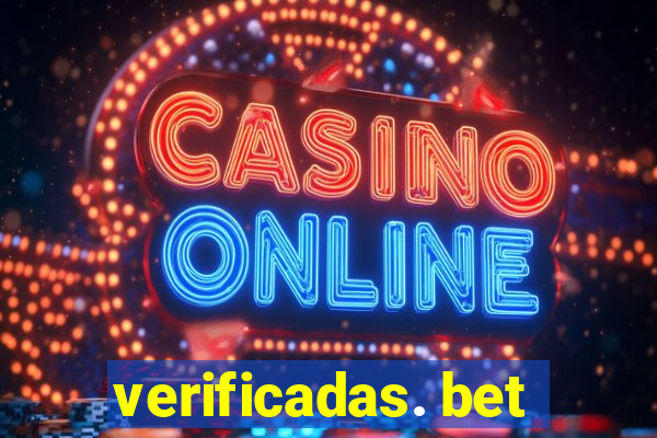 verificadas. bet